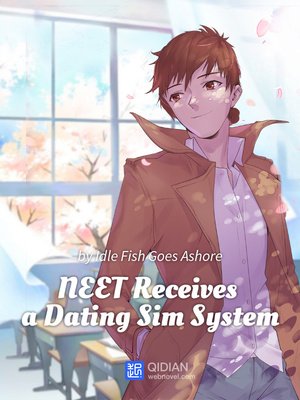 NEET RECEIVES A DATING SIM SYSTEM